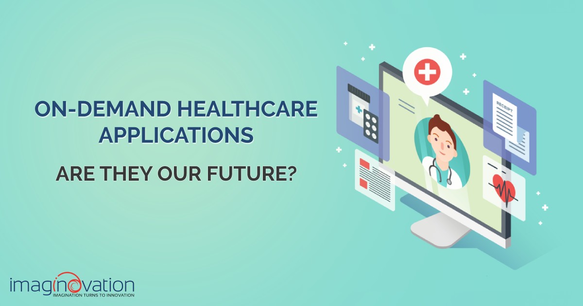 On-Demand Healthcare App, Are They Our Future?